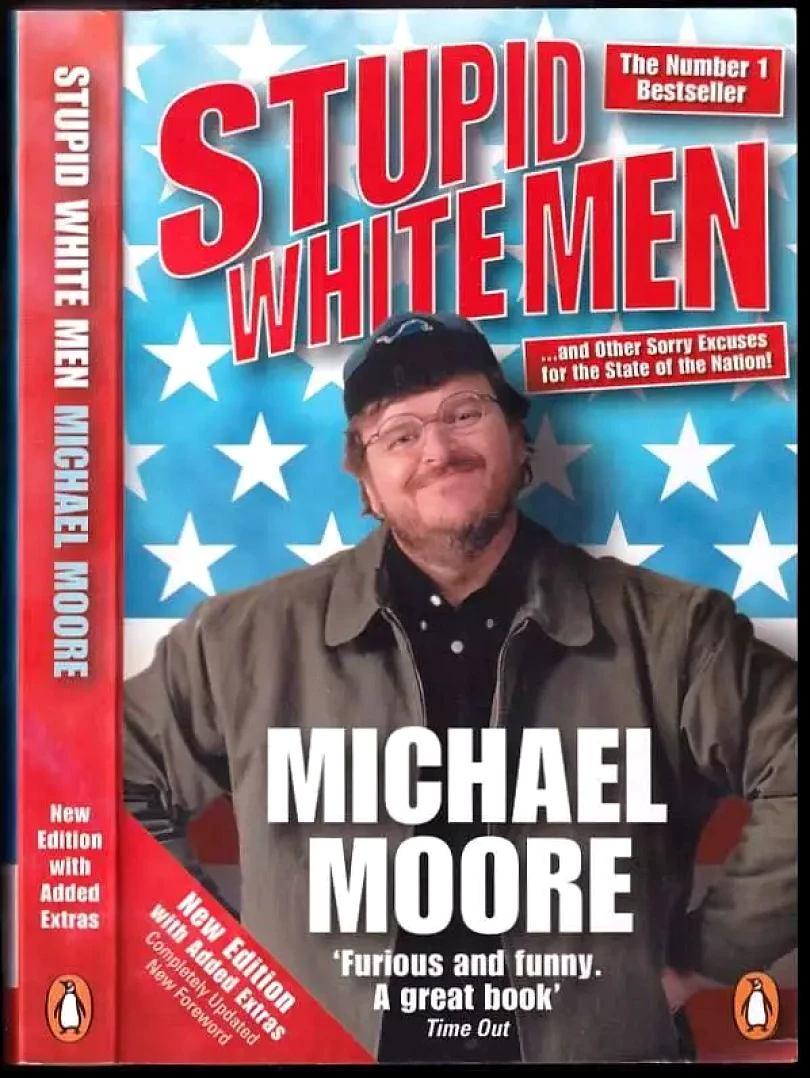 Stupid White Men (Michael Moore, 2004)