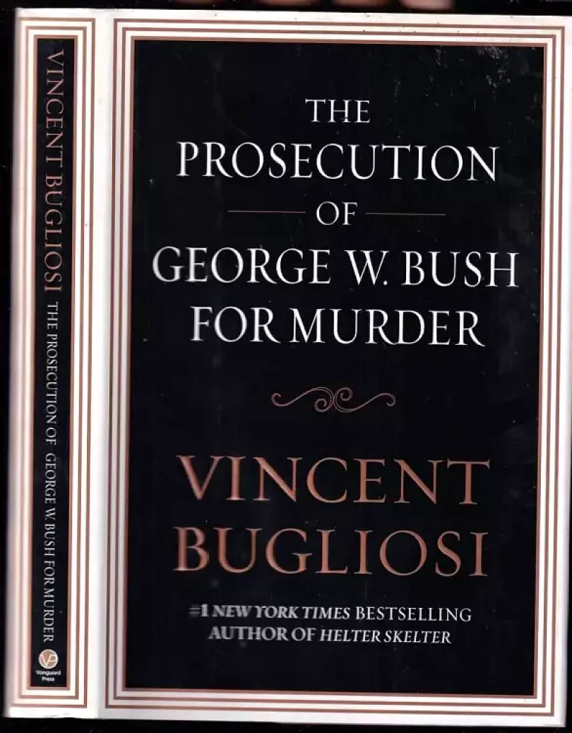 Levně The Prosecution of George W. Bush for Murder (Vincent Bugliosi, 2008)