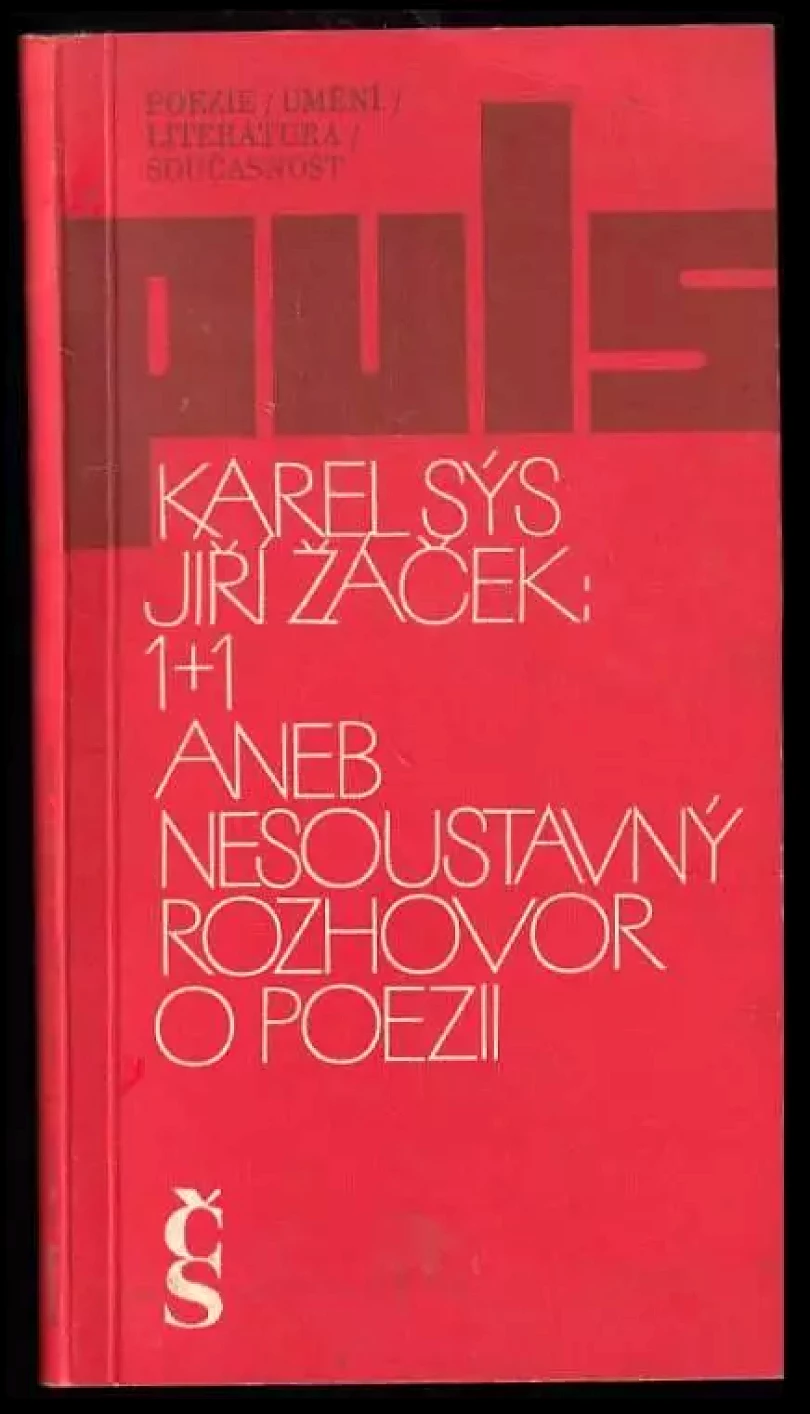 Levně 1 + 1, aneb, Nesoustavný rozhovor o poezii (Jiří Žáček, 1986)