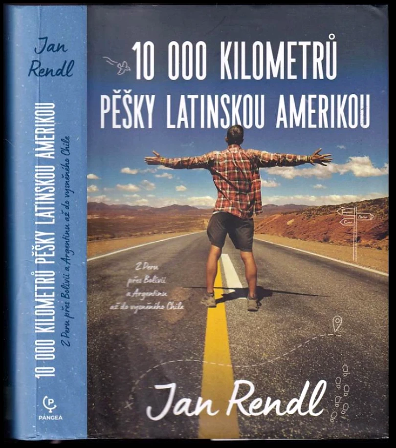 Levně 10 000 kilometrů pěšky Latinskou Amerikou (Jan Rendl, 2021)