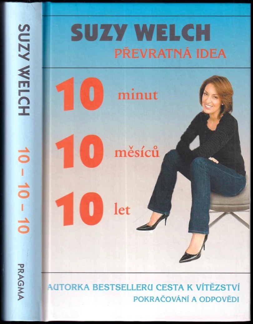 Levně 10-10-10 (Suzy Welch, 2011)