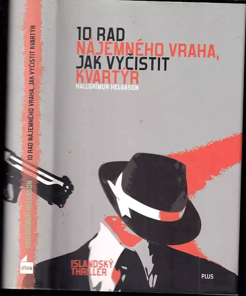 10 rad nájemného vraha, jak vyčistit kvartýr (Hallgrímur Helgason, 2011)