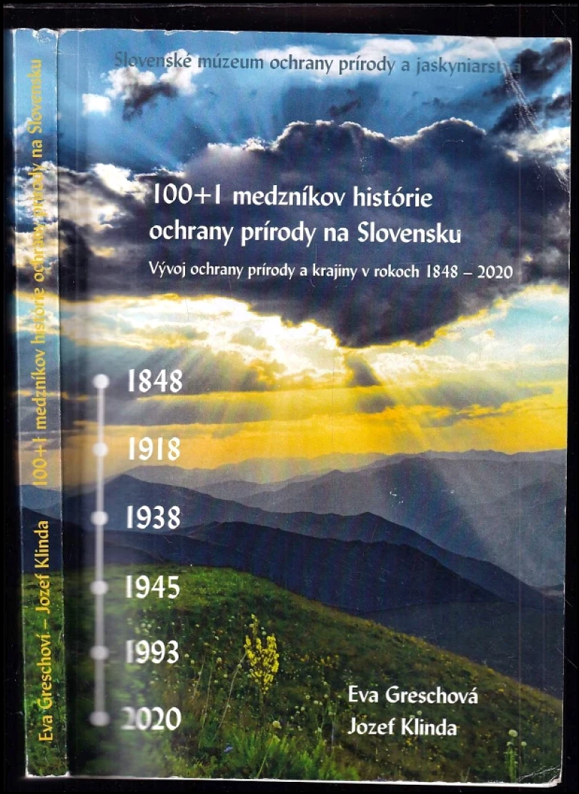 100 + 1 medzníkov histórie ochrany prírody na Slovensku (Jozef Klinda, 2020)
