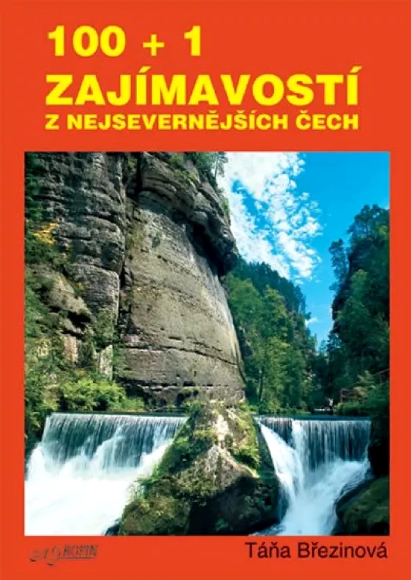 Levně 100 + 1 zajímavostí z nejsevernějších Čech (Taťana Březinová, 2003)