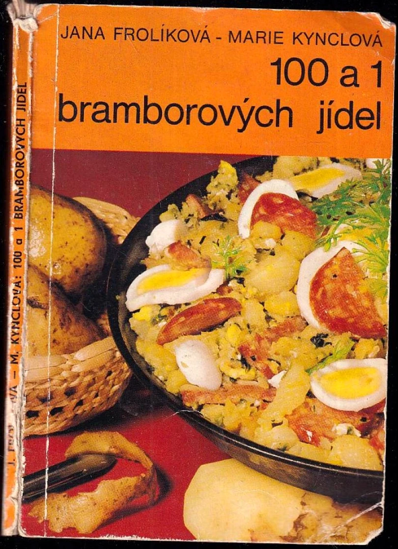Levně 100 a 1 bramborových jídel (Jana Frolíková, 1978)
