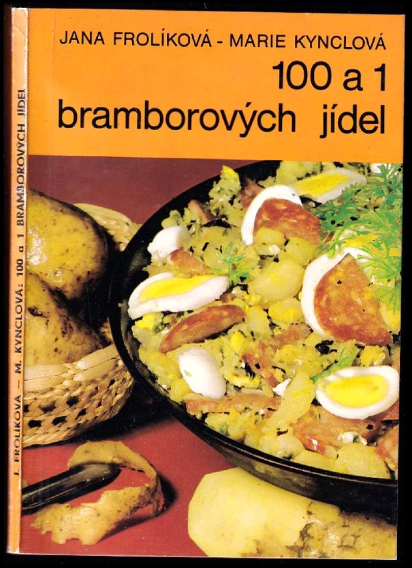 Levně 100 a 1 bramborových jídel (Jana Frolíková, 1984)