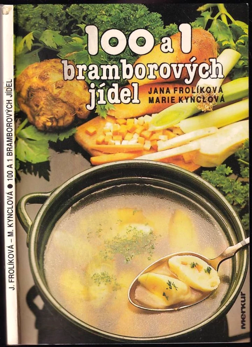 Levně 100 a 1 bramborových jídel (Jana Frolíková, 1991)