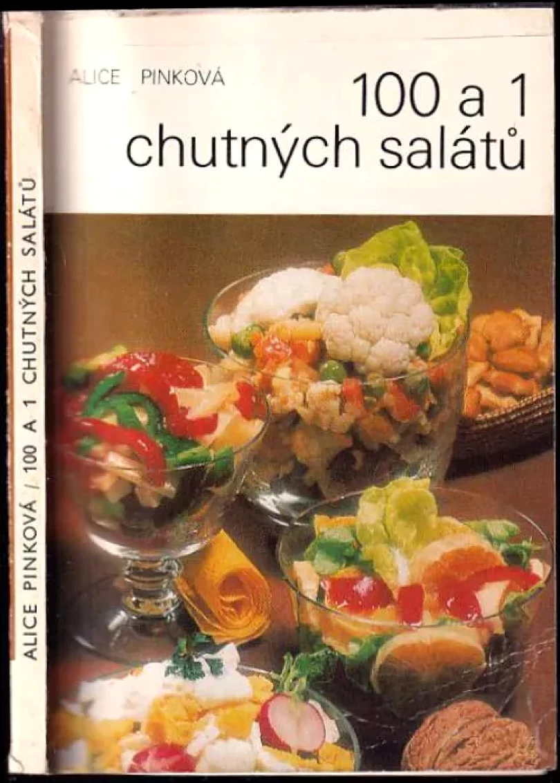 Levně 100 a 1 chutných salátů (Alice Pinková, 1984)
