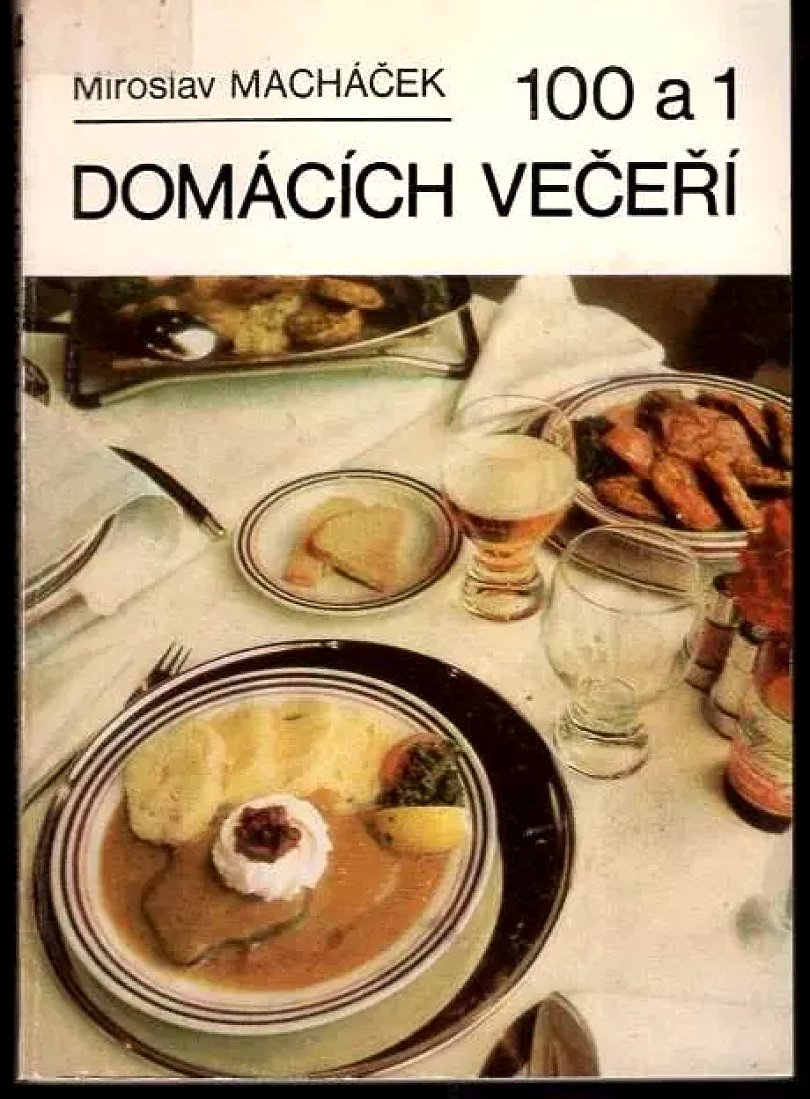 Levně 100 a 1 domácích večeří (Miroslav Macháček, 1987)