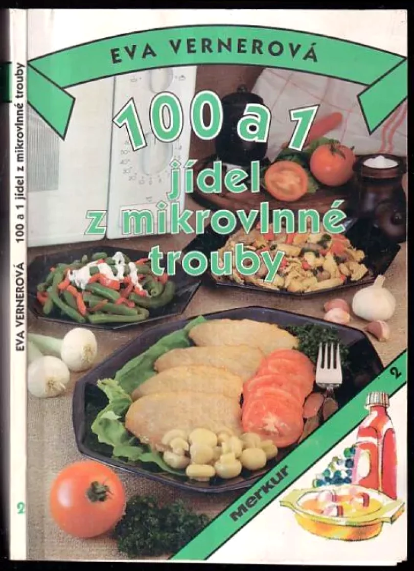 Levně 100 a 1 jídel z mikrovlnné trouby (Eva Vernerová, 1994)