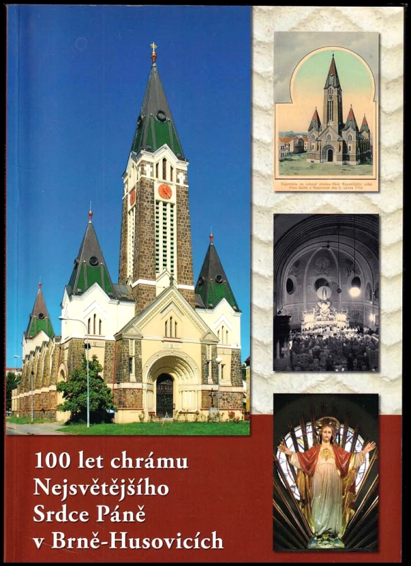 100 let chrámu Nejsvětějšího Srdce Páně v Brně-Husovicích (, 2010)