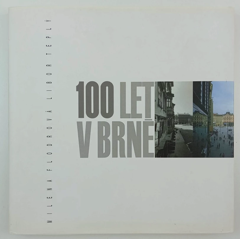100 let v Brně (Milena Flodrová, 2007)