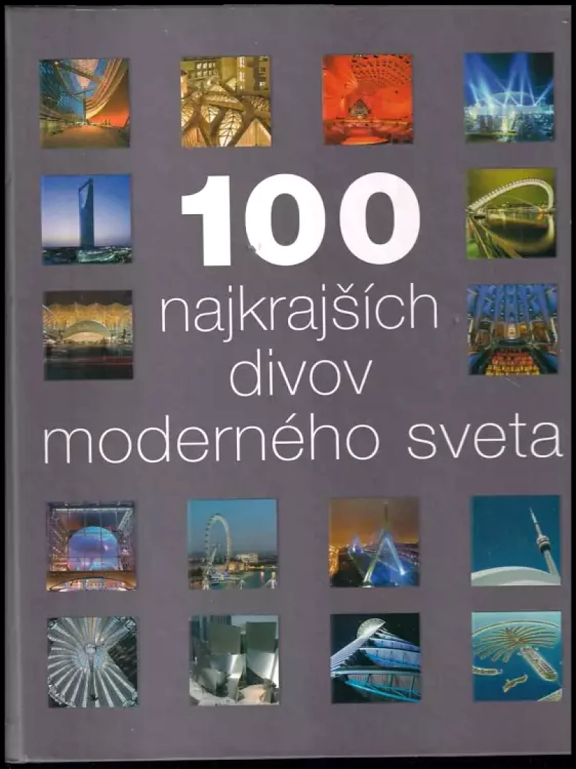 Levně 100 najkrajších divov moderného sveta (, 2006)