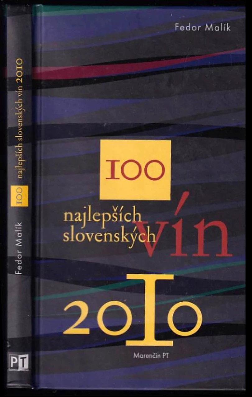 Levně 100 najlepších slovenských vín 2010 (Fedor Malík, 2010)