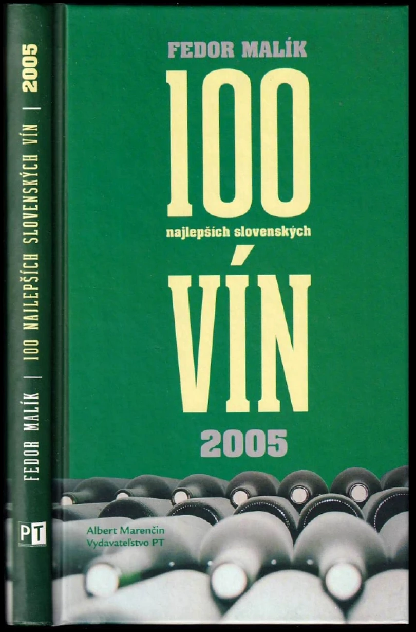 Levně 100 najlepších slovenských vín (Fedor Malík, 2004)