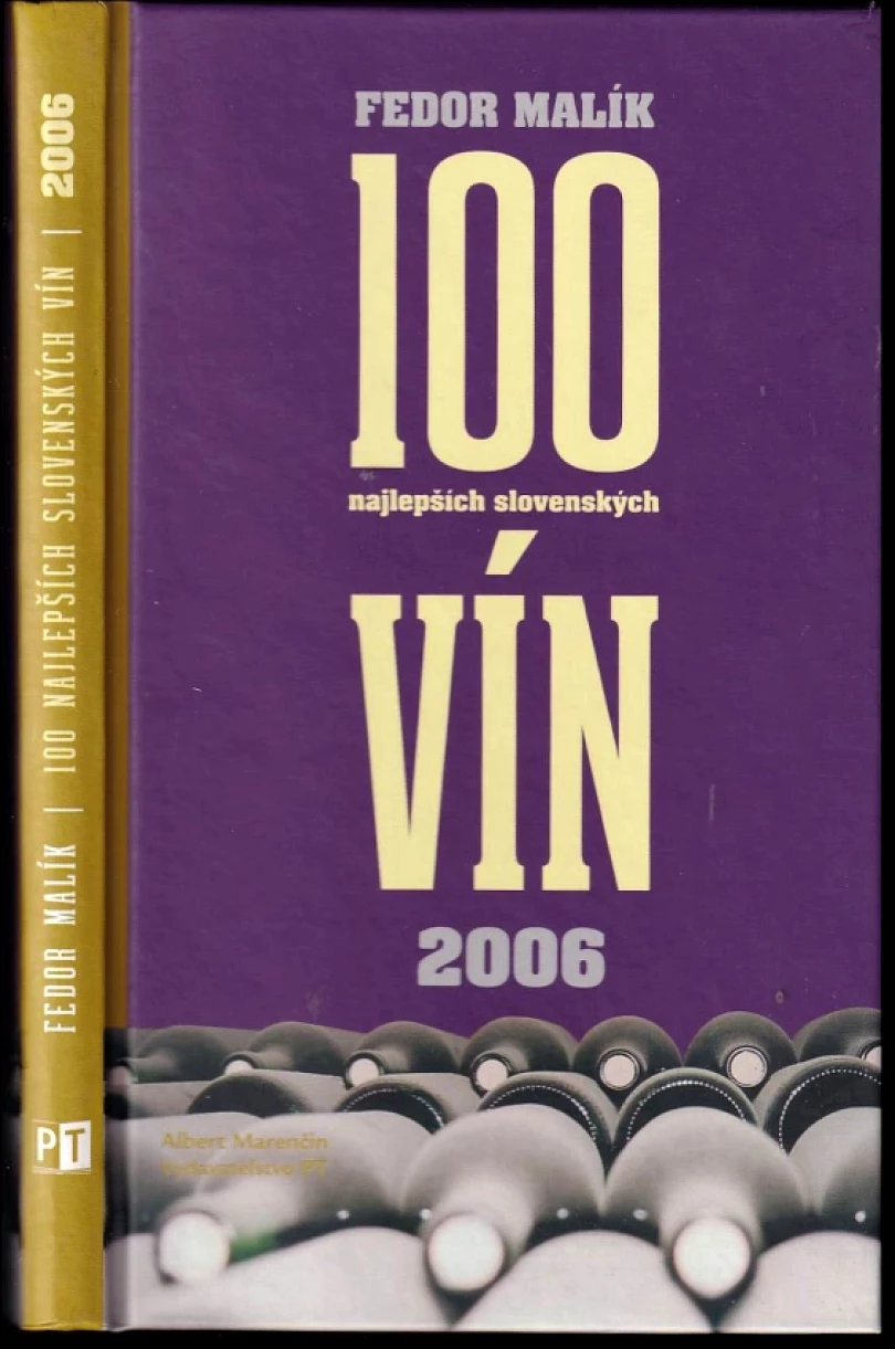 Levně 100 najlepších slovenských vín (Fedor Malík, 2006)