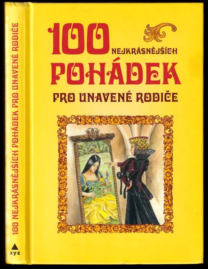 Levně 100 nejkrásnějších pohádek pro unavené rodiče (, 2015)