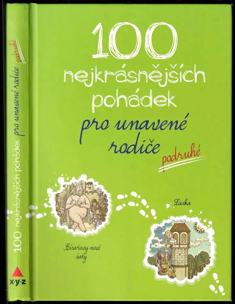 Levně 100 nejkrásnějších pohádek pro unavené rodiče - podruhé (, 2017)