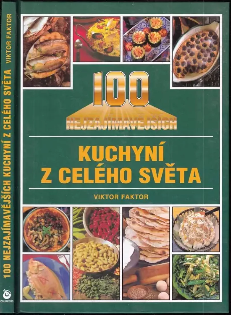 Levně 100 nejzajímavějších kuchyní z celého světa (Viktor Faktor, 2001)
