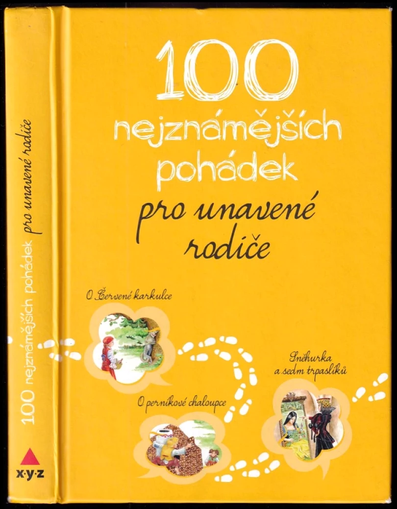 Levně 100 nejznámějších pohádek pro unavené rodiče (Karel Řepka, 2015)