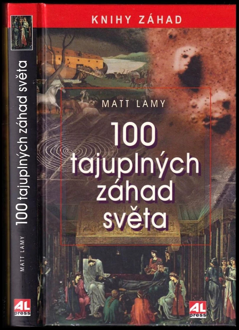 Levně 100 tajuplných záhad světa (Matt Lamy, 2021)