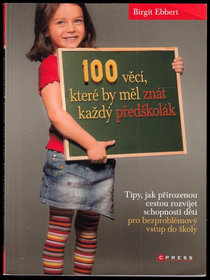 100 věcí, které by měl znát každý předškolák (Birgit Ebbert, 2011)