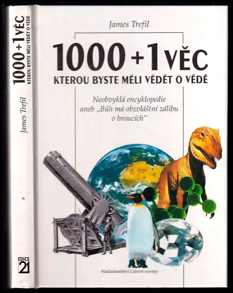 Levně 1000 + 1 věc, kterou byste měli vědět o vědě (James S Trefil, 1994)