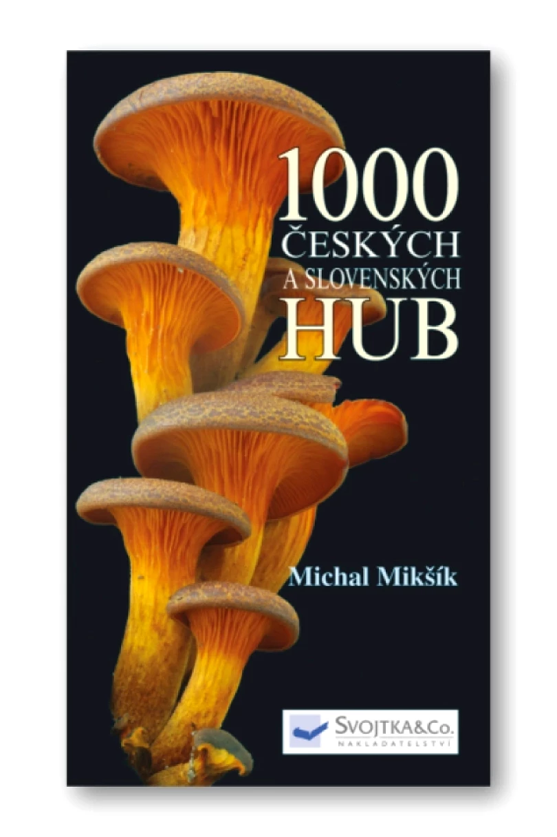Levně 1000 českých a slovenských hub (Michal Mikšík, 2015)