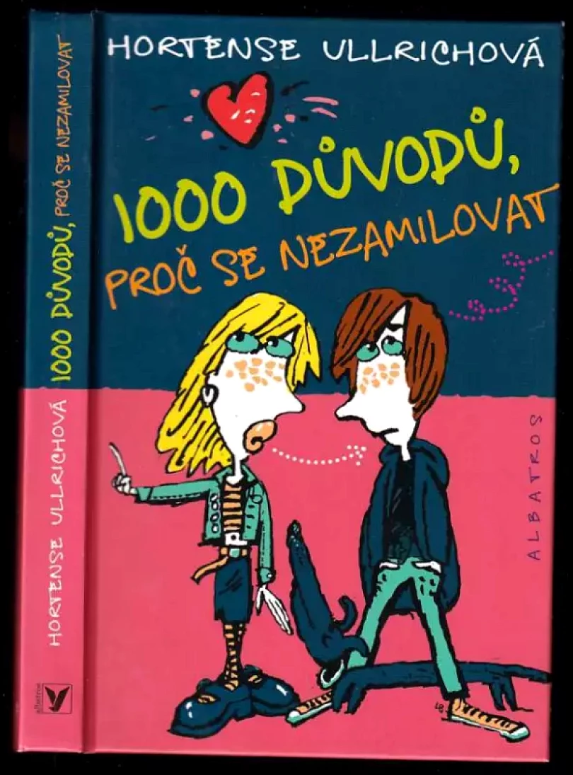 1000 důvodů, proč se nezamilovat (Hortense Ullrich, 2006)