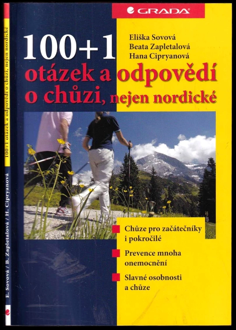 Levně 100+1 otázek a odpovědí o chůzi, nejen nordické (Eliška Sovová, 2008)