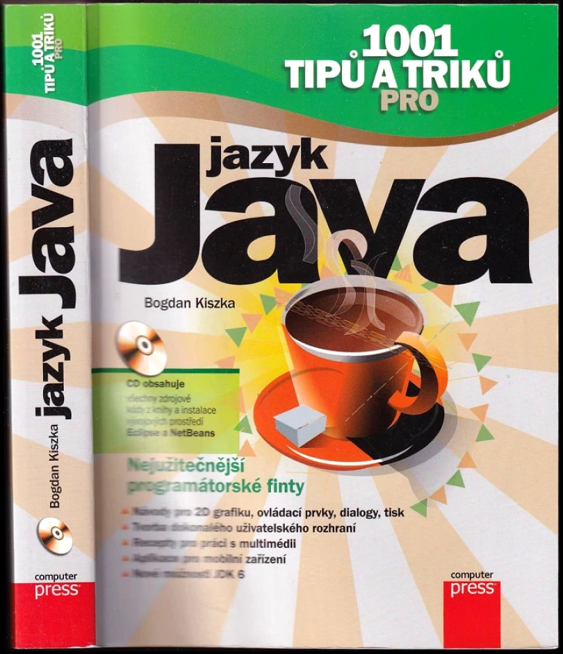 Levně 1001 tipů a triků pro jazyk Java (Bogdan Kiszka, 2009)