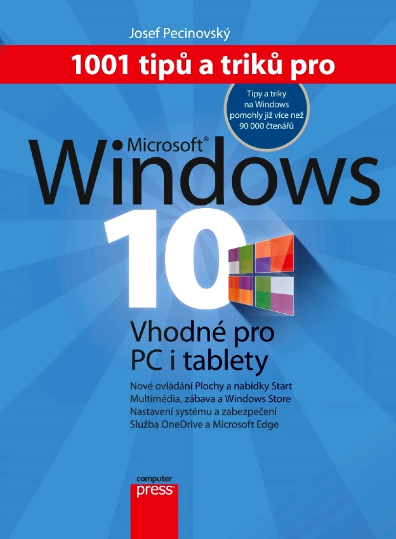 1001 tipů a triků pro Microsoft Windows 10 (Pecinovský Josef, 2016)