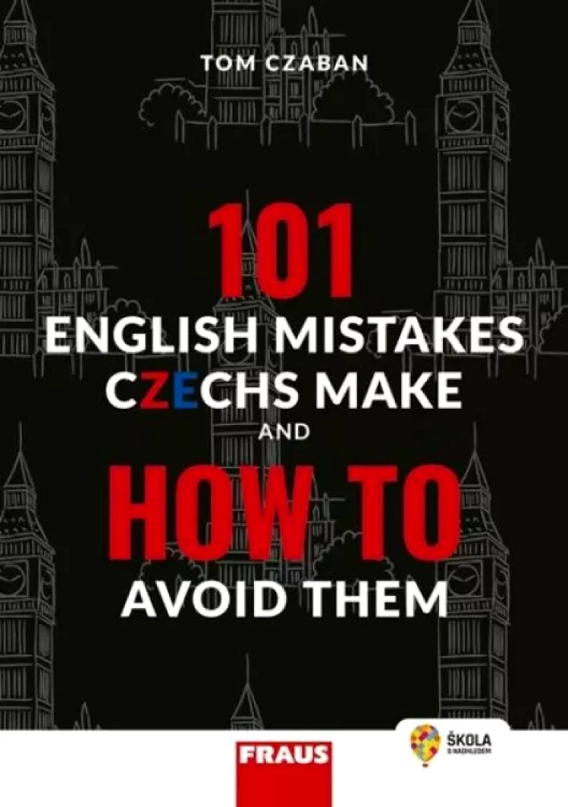 101 English mistakes Czechs make and how to avoid them (, 2023)