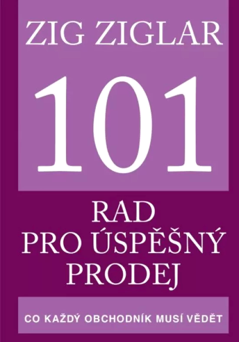 Levně 101 rad pro úspěšný prodej (Zig Ziglar, 2020)