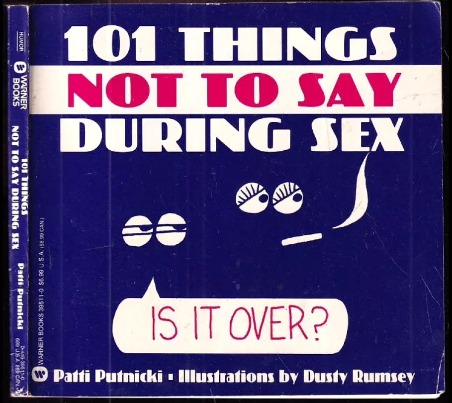 101 Things not to Say During Sex (Patti Putnicki, 1993)