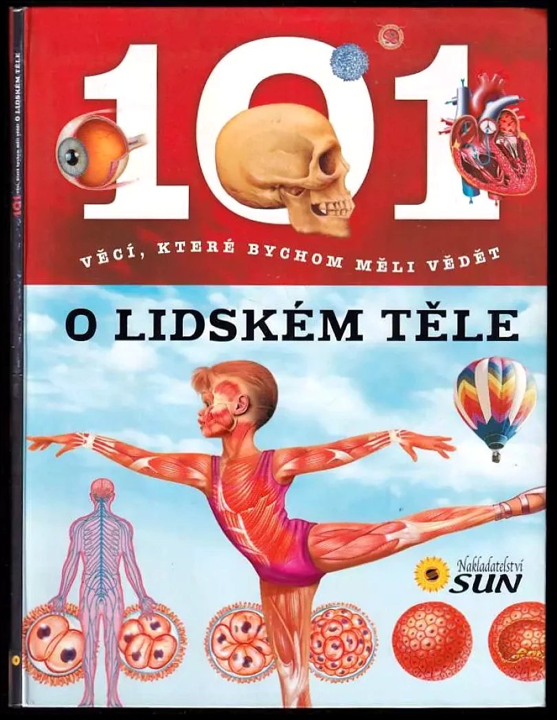 Levně 101 věcí, které bychom měli vědět o lidském těle (, 2015)
