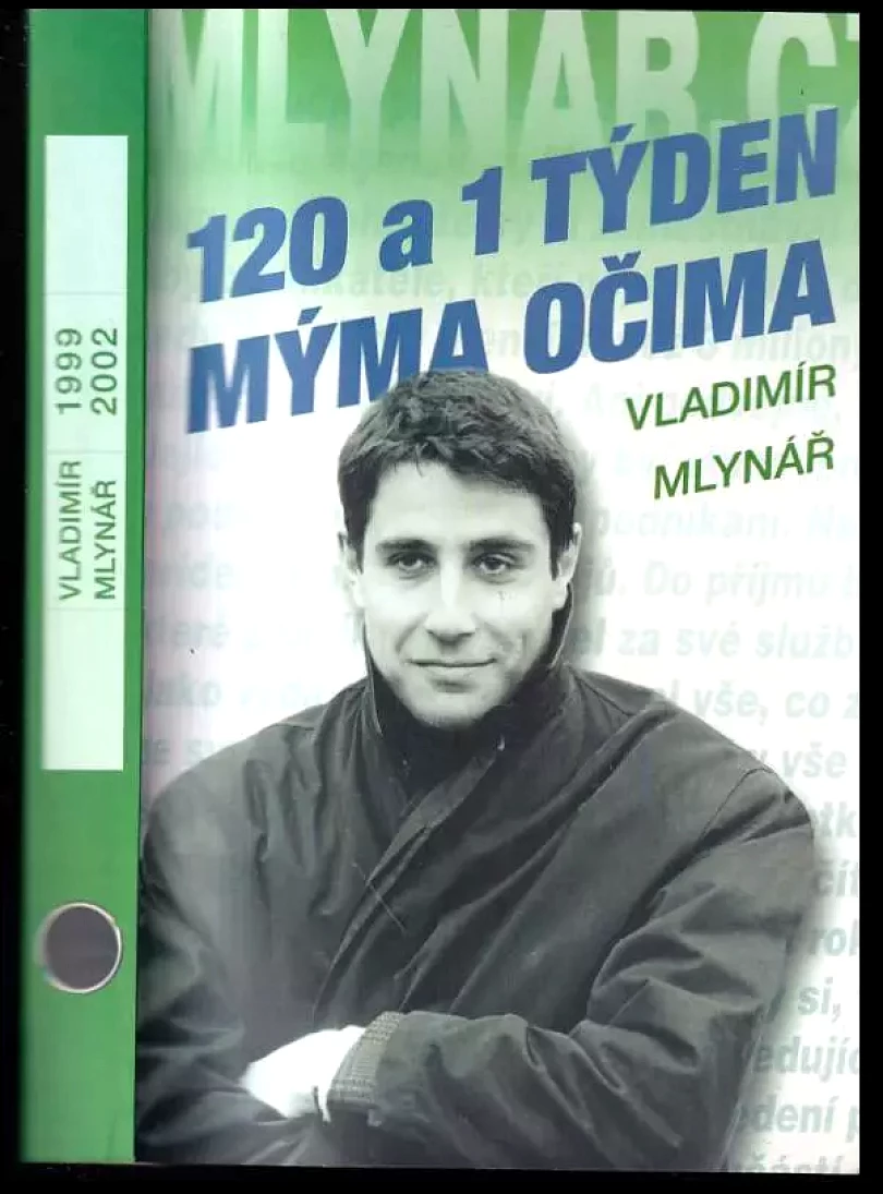 Levně 120 a 1 týden mýma očima (Vladimír Mlynář, 2002)