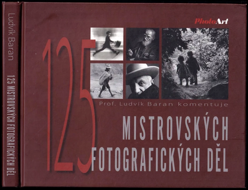 Levně 125 mistrovských fotografických děl (Ludvík Baran, 2013)