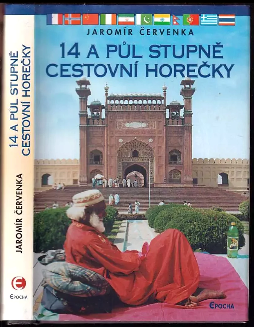 14 a půl stupně cestovní horečky, aneb, Dobývání světa po česku (Jaromír Červenka, 2003)