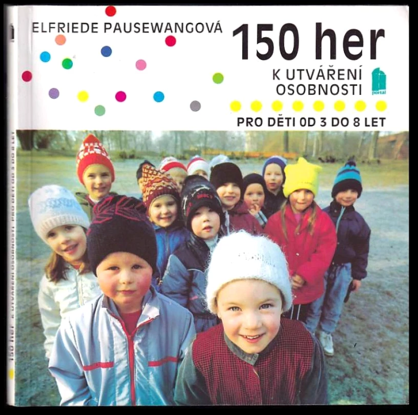 150 her k utváření osobnosti (Elfriede Pausewang, 1993)
