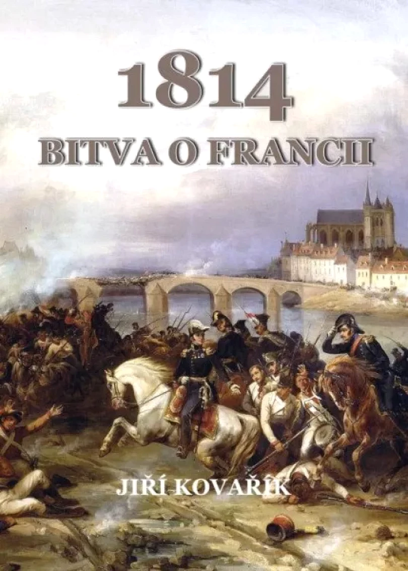 1814 - bitva o Francii (Jiří Kovařík, 2022)
