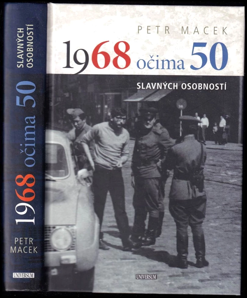 1968 očima 50 slavných osobností (Petr Macek, 2018)
