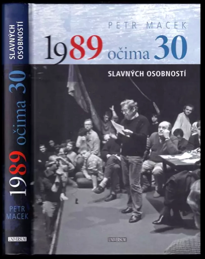 1989 očima 30 slavných osobností (Petr Macek, 2019)