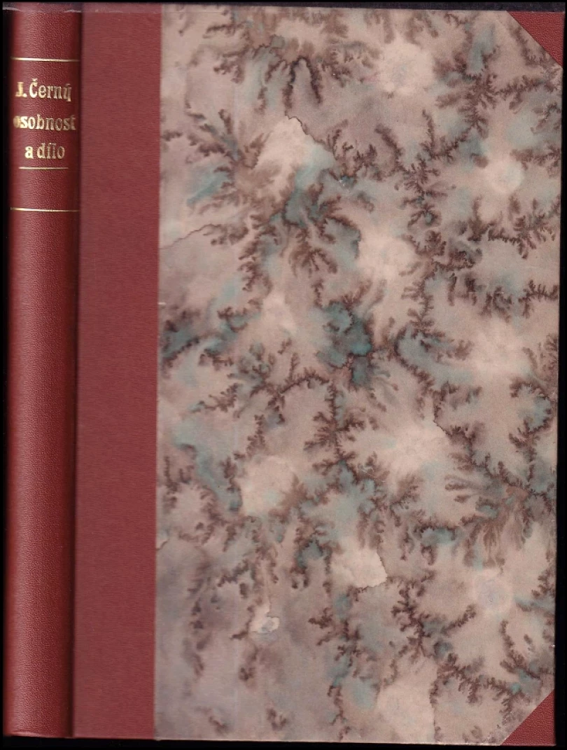 2 díla v 1 svazku : Josef Černý, osobnost a dílo + Dopisy Františce - mamince (Marcel Prévost, 1919)