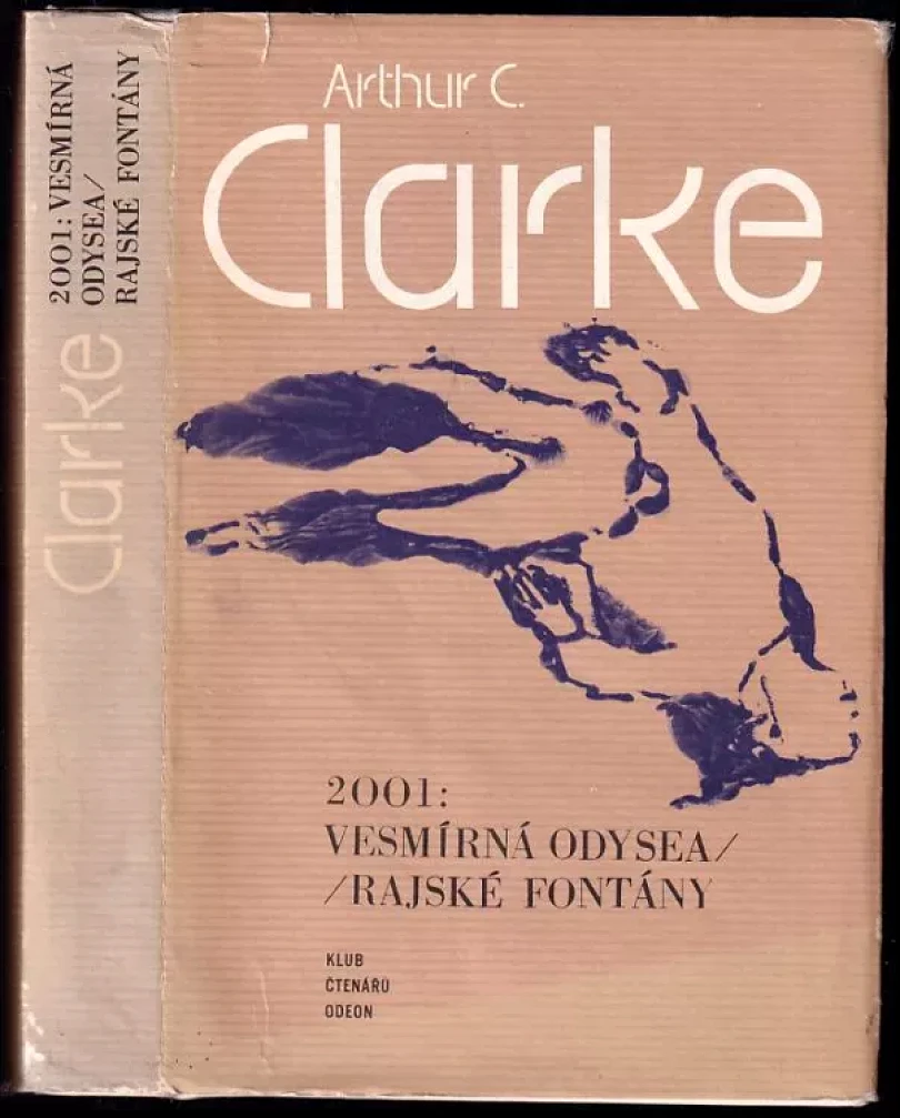 Levně 2001: Vesmírná odysea ; Rajské fontány (Arthur Charles Clarke, 1982)