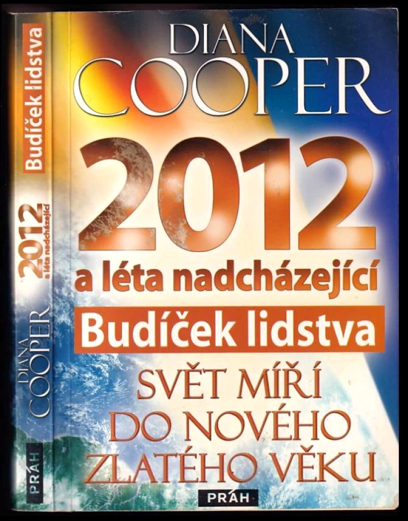 Levně 2012 a léta nadcházející (Diana Cooper, 2010)
