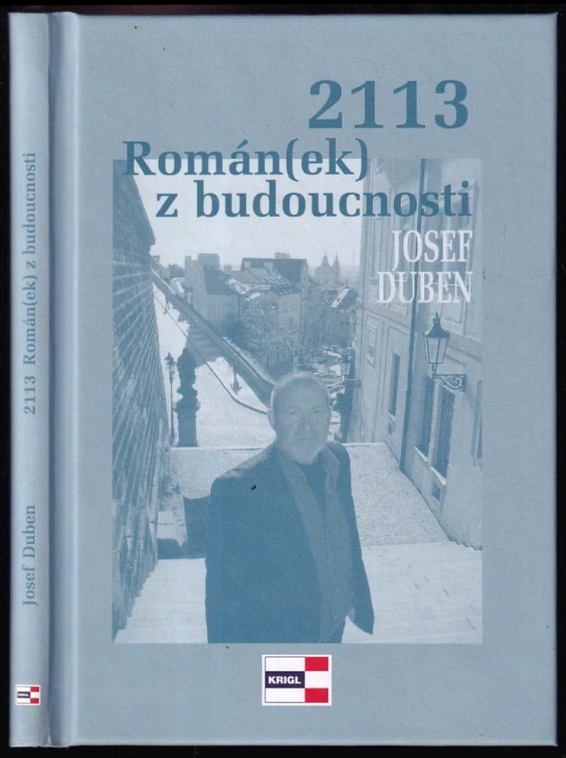 2113 Román(ek) z budoucnosti (Josef Duben, 2013)