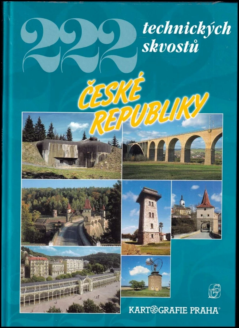 Levně 222 technických skvostů České republiky (Petr David, 2005)