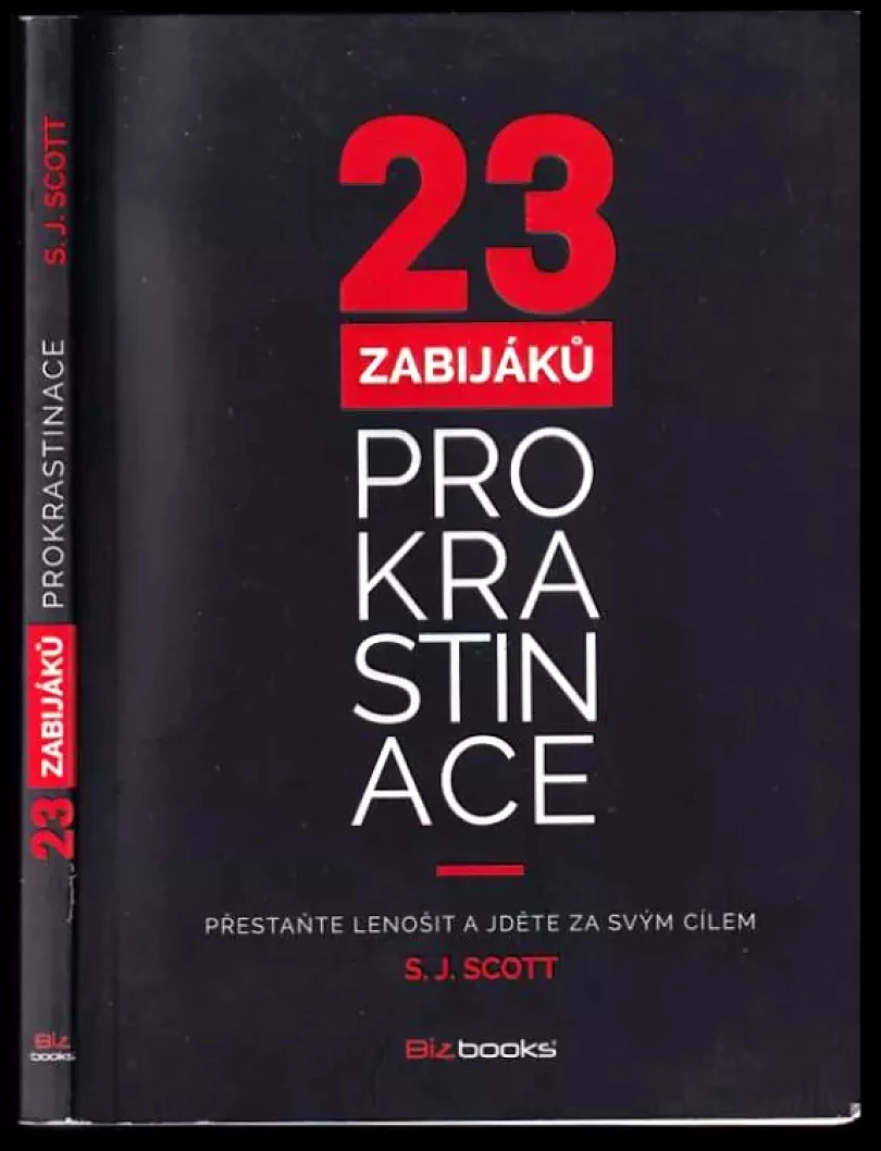 23 zabijáků prokrastinace (S. J Scott, 2014)