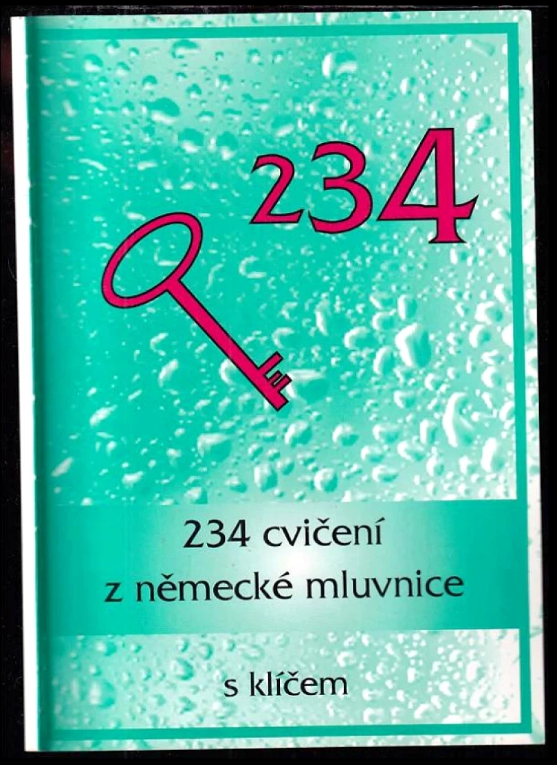 234 cvičení z německé mluvnice s klíčem (Marie Oulehlová, 1995)